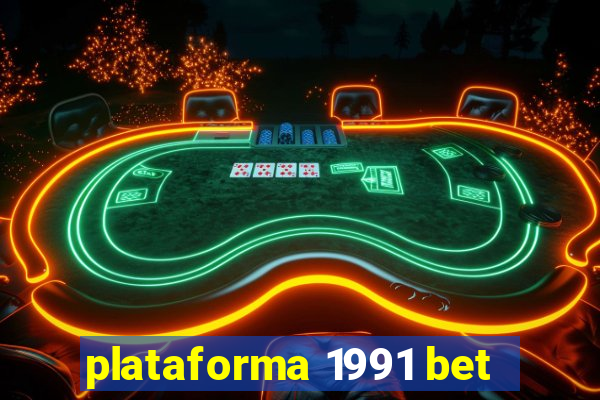 plataforma 1991 bet